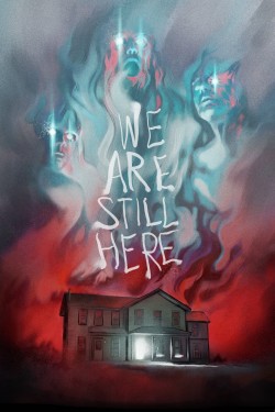 Watch free We Are Still Here full