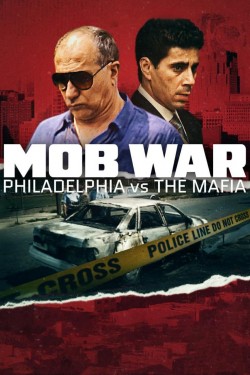 Mob War: Philadelphia vs. the Mafia