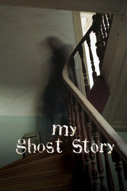 Enjoy Free HD Viewing of My Ghost Story on Putlocker