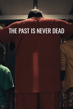 Watch Free The Past Is Never Dead Movies HD 1080p Gomovies