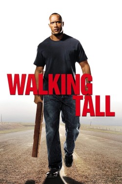 Watch free Walking Tall movies online - 2KMovies