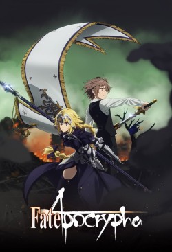 Watch Fate/Apocrypha free online