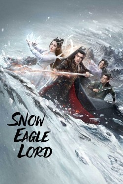 Enjoy Free HD Viewing of Snow Eagle Lord on Putlocker