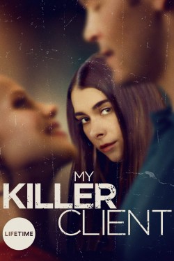 Watch Free My Killer Client Movies Online on TheFlixer Alternatives site