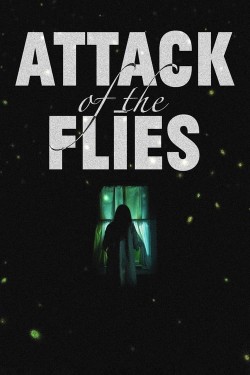 Watch free Attack of the Flies full