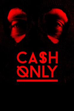 Watch Cash Only Movies Free Online | 123Movies