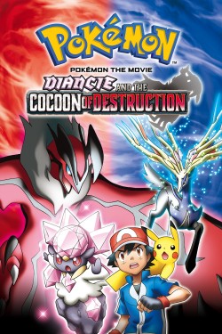 Enjoy Free HD Viewing of Pokémon the Movie: Diancie and the Cocoon of Destruction on Putlocker