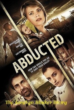 Watch free Abducted The Jocelyn Shaker Story movies Hd online on TinyZone