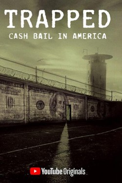 Watch free Trapped: Cash Bail In America movies online - GoMovies