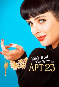 Watch free Don't Trust the B---- in Apartment 23 movies online on on 123Movies Alternatives site