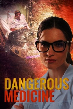 Enjoy Free HD Viewing of Dangerous Medicine on Putlocker