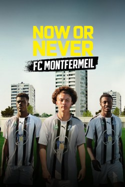 Now or Never - FC Montfermeil