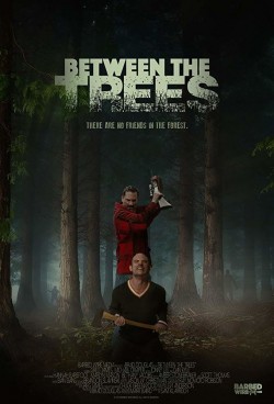 Watch free Between the Trees movies online