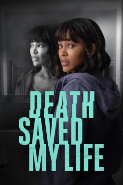 Watch Free Death Saved My Life Movies Online on TheFlixer Alternatives site