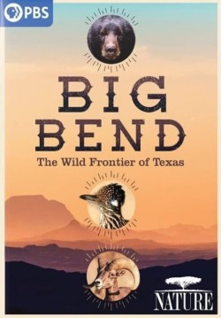 Watch free Big Bend: The Wild Frontier of Texas full