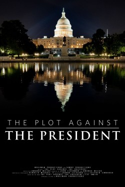 watch The Plot Against The President movies free online