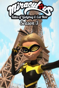 Miraculous: Tales of Ladybug & Cat Noir - Season 3