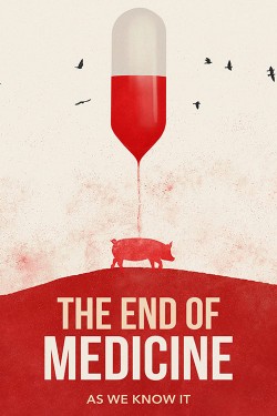 Watch Free The End of Medicine Full Movies HD Online Vumoo