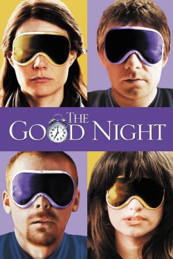 Enjoy Free HD Viewing of The Good Night on Putlocker