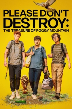 Watch Free Please Don't Destroy: The Treasure of Foggy Mountain Movies Online on TheFlixer Alternatives site