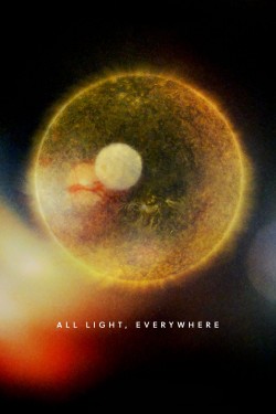 Watch free All Light, Everywhere movies online