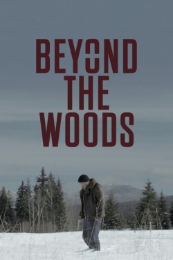 Watch Beyond The Woods free movies