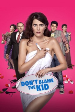 Stream Don't Blame the Kid Movies for Free in HD Online M4uHD