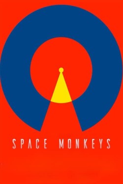 Watch free Space Monkeys full