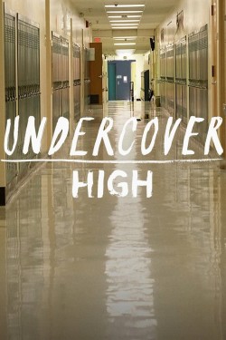 Watch free Undercover High full