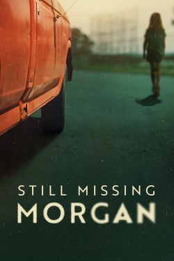 Watch free Still Missing Morgan movies Hd online on TinyZone