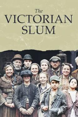 Watch free The Victorian Slum movies Hd online on TinyZone