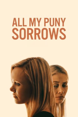 Free All My Puny Sorrows movies HD online | Gomovies