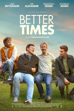 Watch Better Times movies free online 123Movies