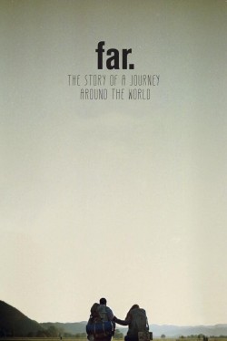 Watch FAR. The Story of a Journey around the World free online