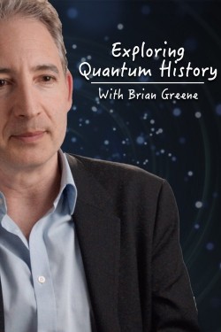 Exploring Quantum History With Brian Greene-online-free