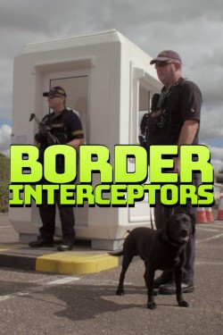 Watch free Border Interceptors movies online - BFlix Alternatives