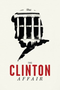 Watch The Clinton Affair Movies for Free in HD Online GoMovies