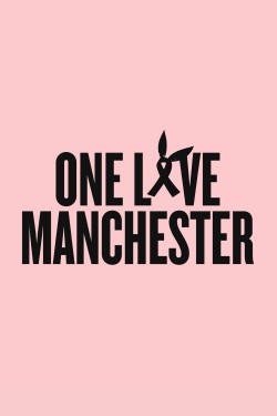 Stream Free One Love Manchester Movies in HD Online | Putlocker