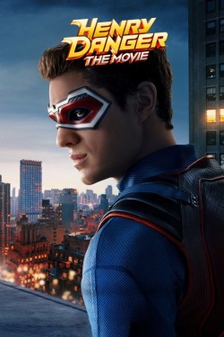 Stream Henry Danger: The Movie Movies for Free in HD Online M4uHD