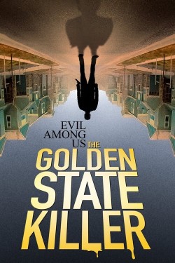 Watch free Evil Among Us: The Golden State Killer movies Hd online on TinyZone