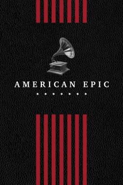 Watch American Epic Full Movies HD Online Free Flixtor