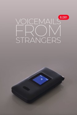 Watch Free Voicemails From Strangers Movies HD 1080p Gomovies