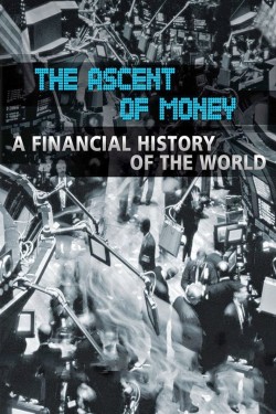 Watch free The Ascent of Money movies online - GoMovies