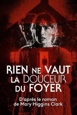 Watch Rien ne vaut la douceur du foyer free movies