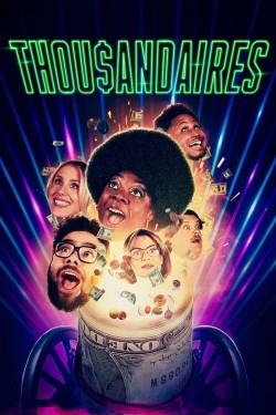 Watch free Thousandaires movies online - 2KMovies