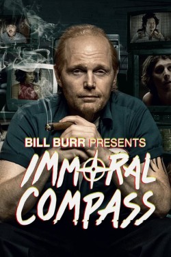 Enjoy Free HD Viewing of Bill Burr Presents Immoral Compass on Putlocker