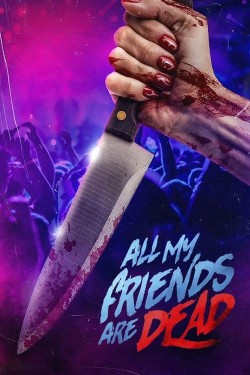 Watch free #AMFAD: All My Friends Are Dead movies Hd online on TinyZone