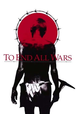 Watch Free To End All Wars Movies HD Online Vumoo Alternatives site