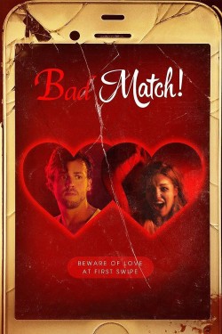 Enjoy Free HD Viewing of Bad Match on Putlocker