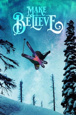 Watch Free Make Believe Movies Full HD Online - Soap2Day